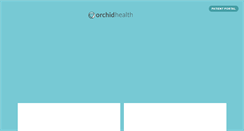 Desktop Screenshot of orchidhealth.org